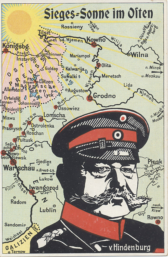 A portrait of German General Paul von Hindenburg superimposed on a map of his victories in East Prussia and conquests in Russia. In Prussia (in pink) the Russians took Gumbinnen and Insterburg before being defeated at Allenstein (in the Battle of Tannenburg), and in the First Battle of the Masurian Lakes in the first two months of war in 1914. Before the year had ended, German troops advanced well into Polish Russia before being driven back. In 1915 von Hindenburg was victorious, taking the fortresses and cities of Ivangarod, Grodno, and Warsaw, in his Gorlice-Tarnow offensive. Tarnow in Galicia is at the bottom of the map, Austria-Hungary being show in yellow.
Text:
Sieges-Sonne im Osten
Sun of Victory in the East
v. Hindenburg