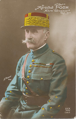 Tinted postcard of Marshal Ferdinand Foch. Made Commander-in-Chief of all Allied forces on the Western Front April 3, 1918, he led the Allies to victory in November.
Text:
Maréchal Foch, Notre Vainqueur (Marshall Foch, our Victor)
Reverse:
Undated handwritten message
