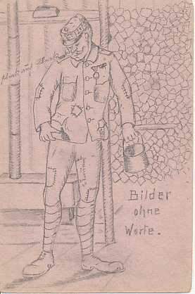 Austro-Hungarian trench art pencil drawing on pink paper of a soldier in a ragged, many-times-patched uniform, labeled 'Bilder ohne Worte' (No Comment, or Picture without Words). Kaiser Karl who succeeded Emperor Franz Joseph is on reverse. The printed text on the reverse is in Hungarian and German.
Text:
Bilder ohne Worte