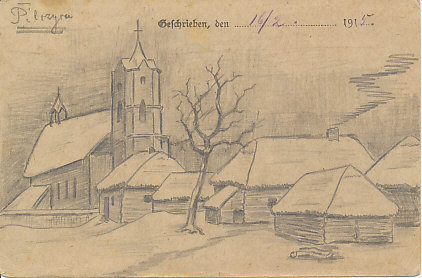 Pencil sketch of the village and church of Pilagra (? Pilzyra?), February 16, 1915 on field postcard.
Text:
Pilagra (? Pilzyra?)
Geschrieben, den 16/2. 1915
Written February 16, 1915