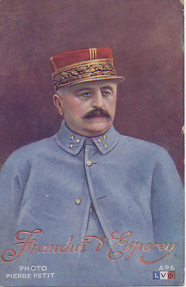 Postcard of French General Franchet d'Esperey photographed by Pierre Petit.
Text: Franchet d'Esperey; Credit: Photo Pierre Petit; Ao6 Logo: LVG