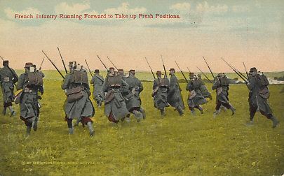French troops advancing at a run, their red trousers and caps visible. The kepi offered no protection against machine gun fire or artillery shells. The French Adrian helmet was introduced not introduced until 1915.
Text:
French Infantry Running Forward to Take up Fresh Positions.
© by the International News Service, NY
Reverse:
W. C. A. 145