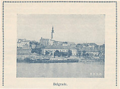 View of Belgrade from the guidebook The Danube from Passau to the Black Sea, 1913, by The First Imperial Royal Priv. Danube Shipping Co., Translated from the German by May O'Callaghan, Vienna including the booklet of General Remarks-Fares; Time-tables, 1914.
Text:
Belgrade.
D.D.S.G.
