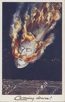 An English postcard of a Zeppelin with the face of Kaiser Wilhelm coming down in flames.
Text:
Coming down!
Reverse:
Message dated 11 Abril [1]918