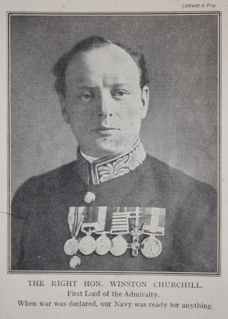 Winston Churchill, First Lord of the Admiralty, from the magazine The Great War, Part 1.
Text:
The Right Hon. Winston Churchill, First Lord of the Admiralty.
When war was declared, our Navy was ready for anything.