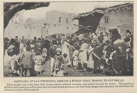 Refugees in Van, Armenian Turkey, crowding around a public oven in hopes of getting bread. Photograph from 'Ambassador Morgenthau's Story' by Henry Morgenthau, Formerly American Ambassador to Turkey from 1913 to 1916. The Ambassador made repeated attempts during 1915 to convince the rulers of Turkey, particularly Interior Minister Talaat and War Minister Enver, to spare the Armenian population.
Text:
Refugees at Van crowding around a public oven, hoping to get bread
These people were torn from their homes almost without warning, and started into the desert. Thousands of children and women as well as men died on these forced journeys, not only from hunger and exposure, but also from the inhuman cruelty of their guards.